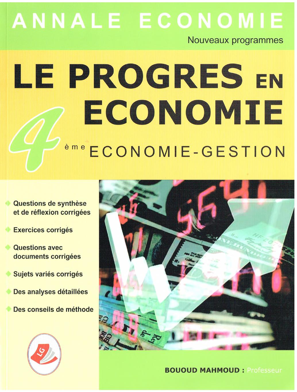 Le PROGRES EN ECONOMIE BAC ECO