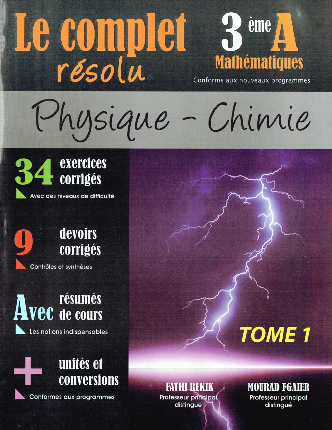 Le Complet Resolu Physique 3eme math T1